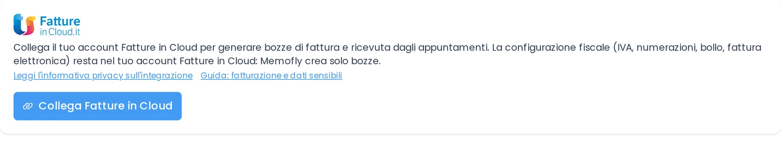 Pagina Fatture in Cloud: Memofly crea solo bozze, la configurazione fiscale resta nel tuo account; pulsante «Collega Fatture in Cloud»